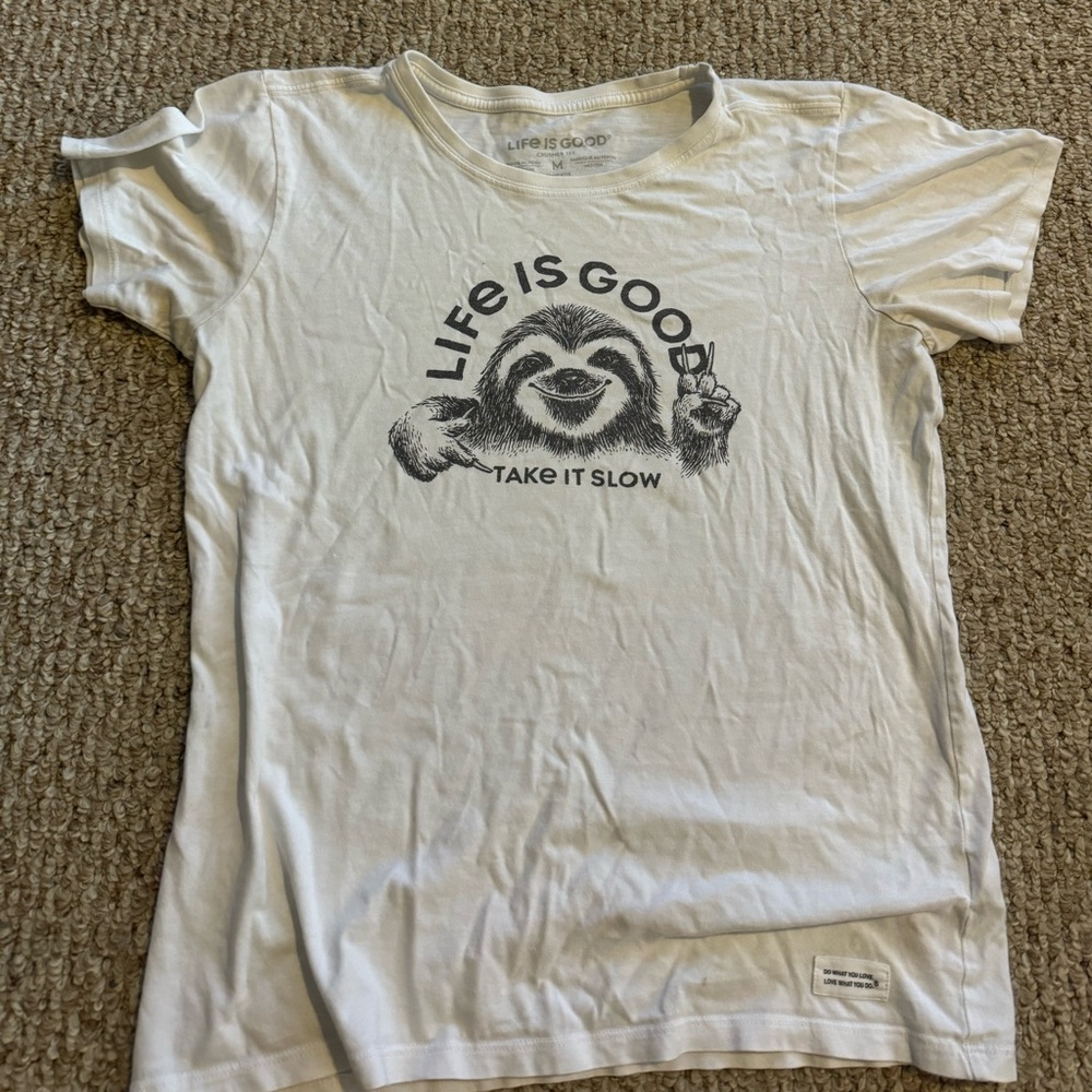 Life is Good sloth white t shirt